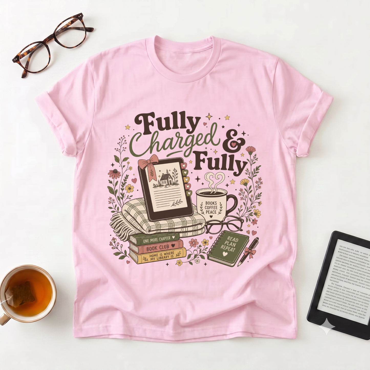 Fully Charged & Fully Booked T-Shirt — Booklover Cozy Reading Tee