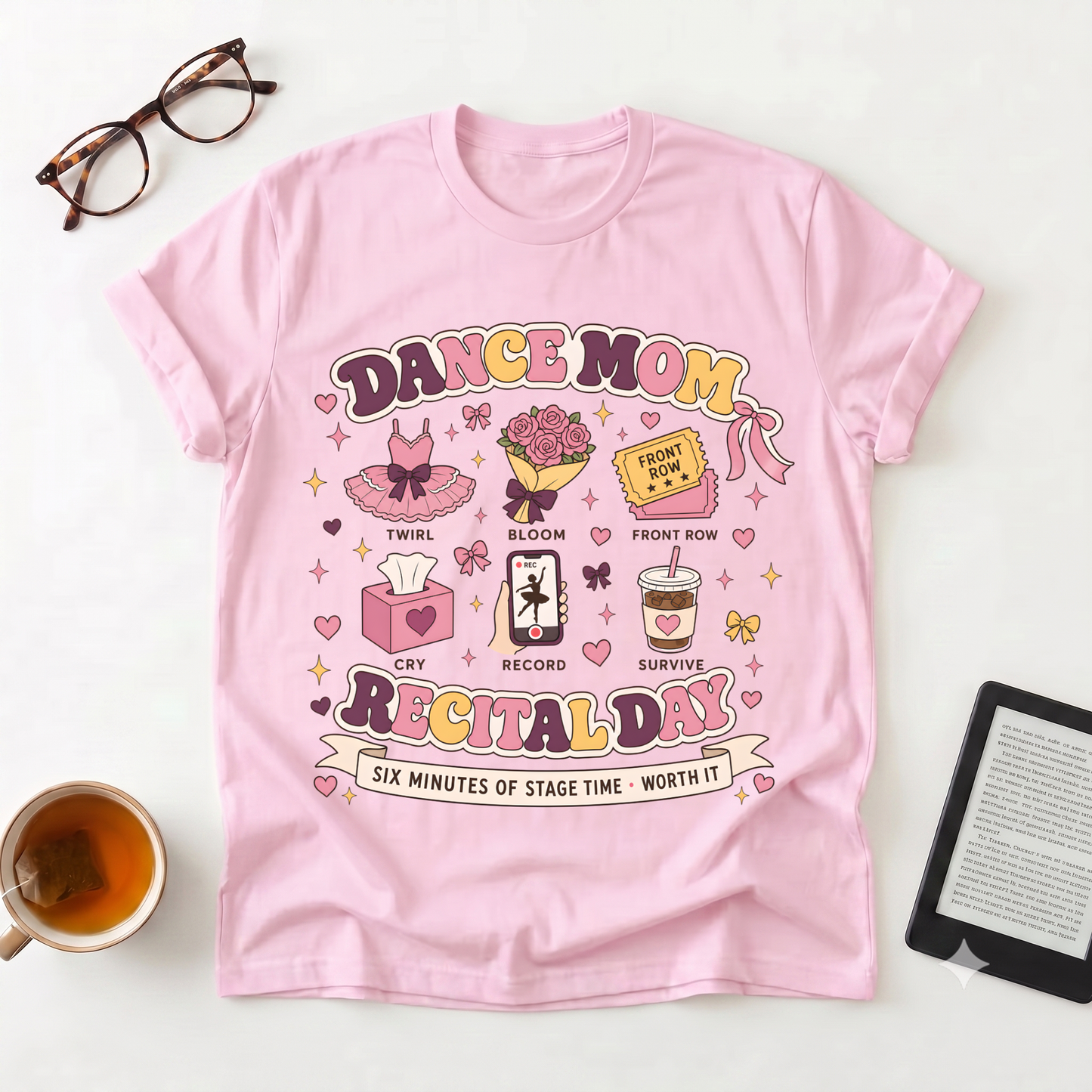 Dance Mom Recital Day T-Shirt — 5 Minutes of Stage Time Graphic Tee