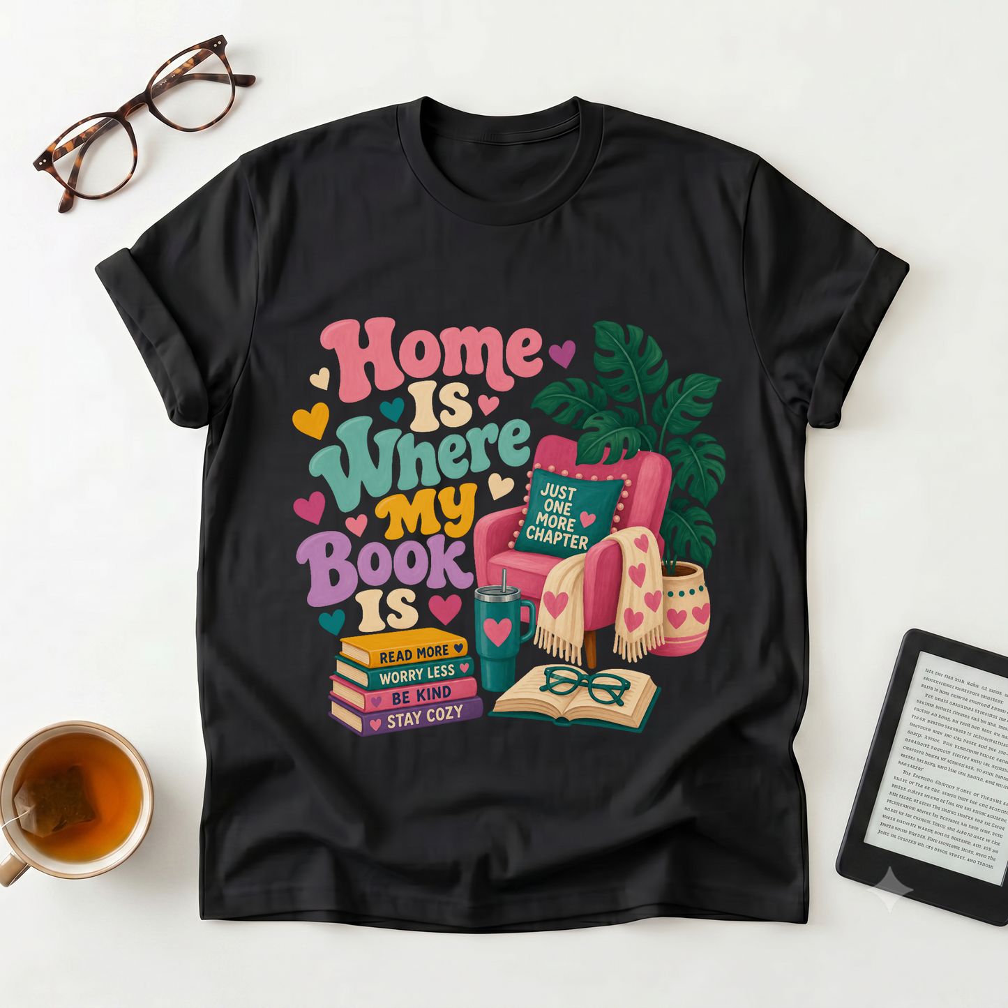 Home Is Where My Book Is T-Shirt — Cozy Book Lover Graphic Tee