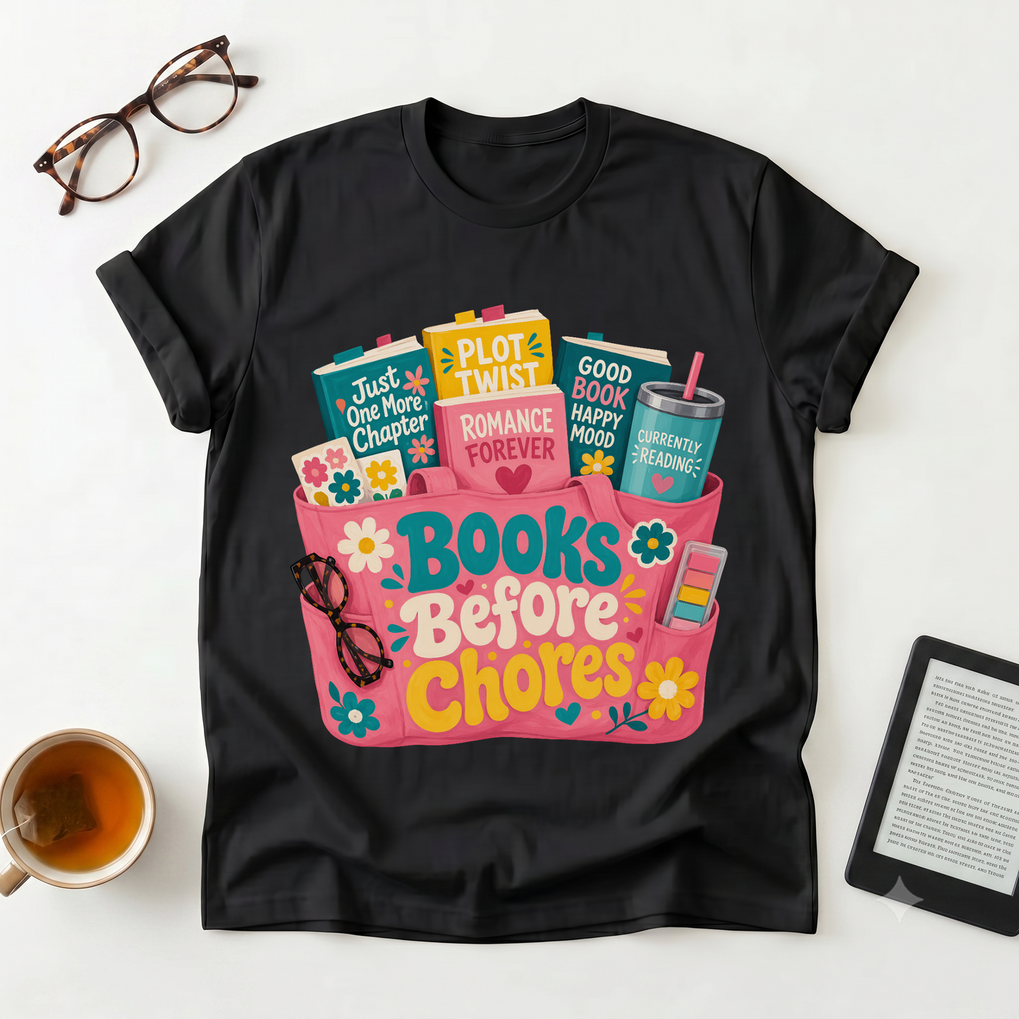 Books Before Chores T-Shirt — Cozy Reading Graphic Tee