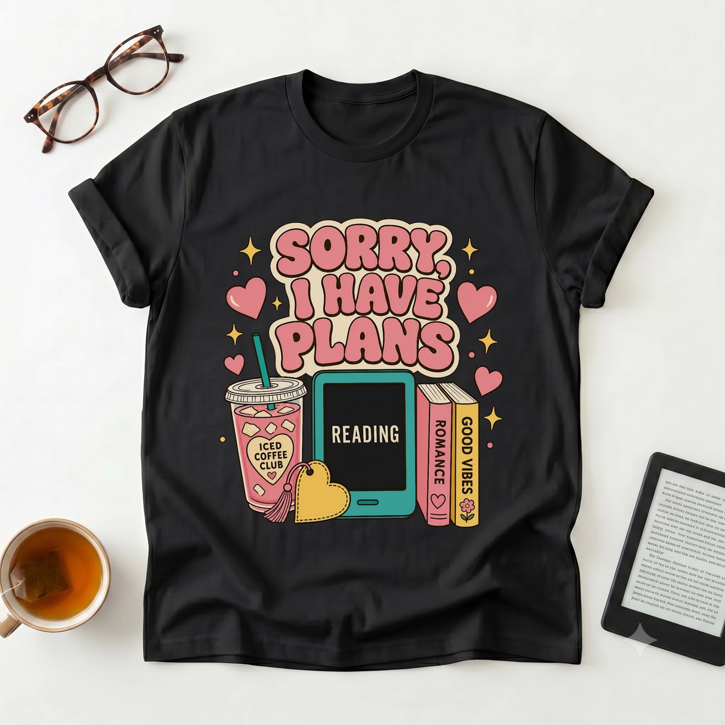 T-Shirt — "Sorry I Have Plans" Reading Tee
