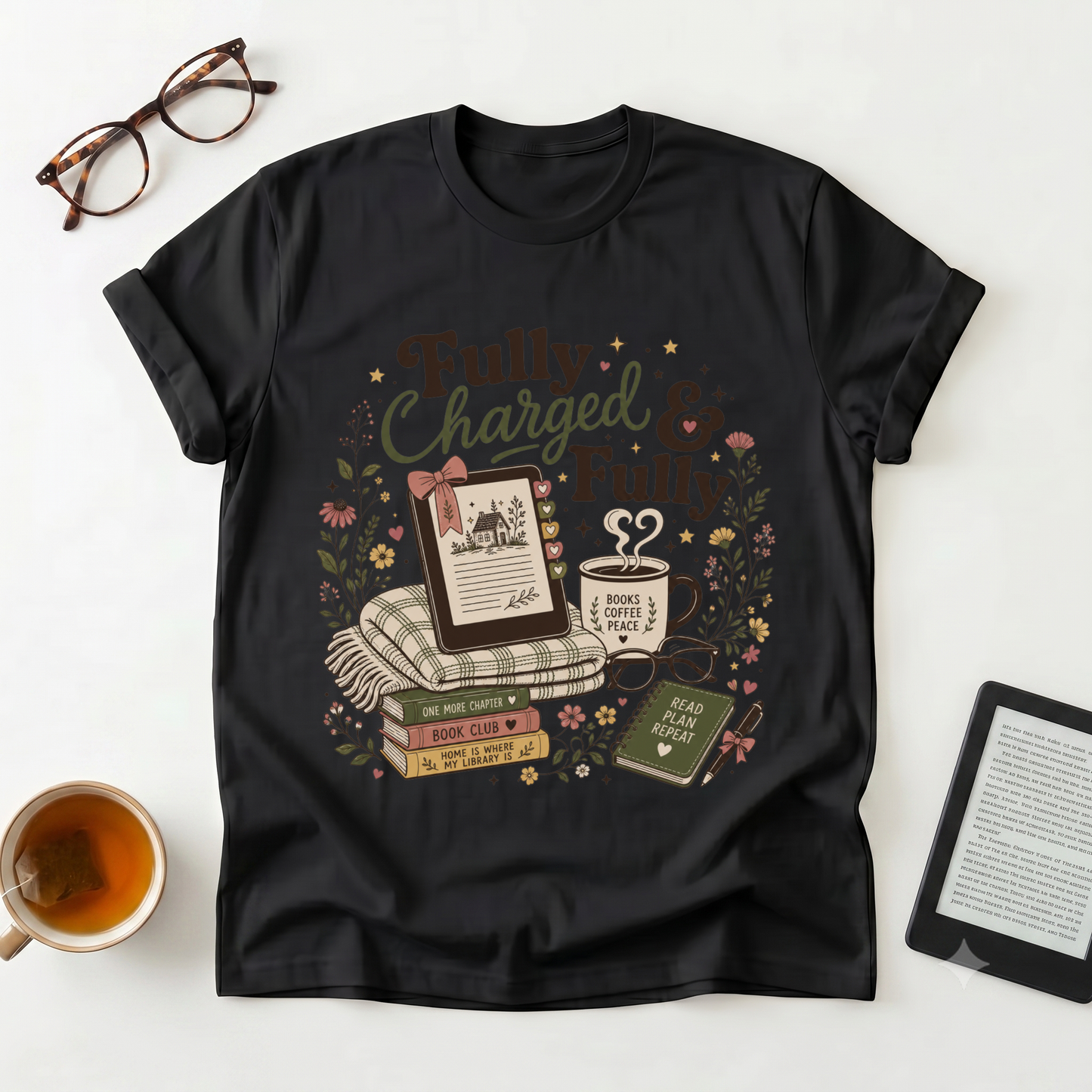 Fully Charged & Fully Booked T-Shirt — Booklover Cozy Reading Tee