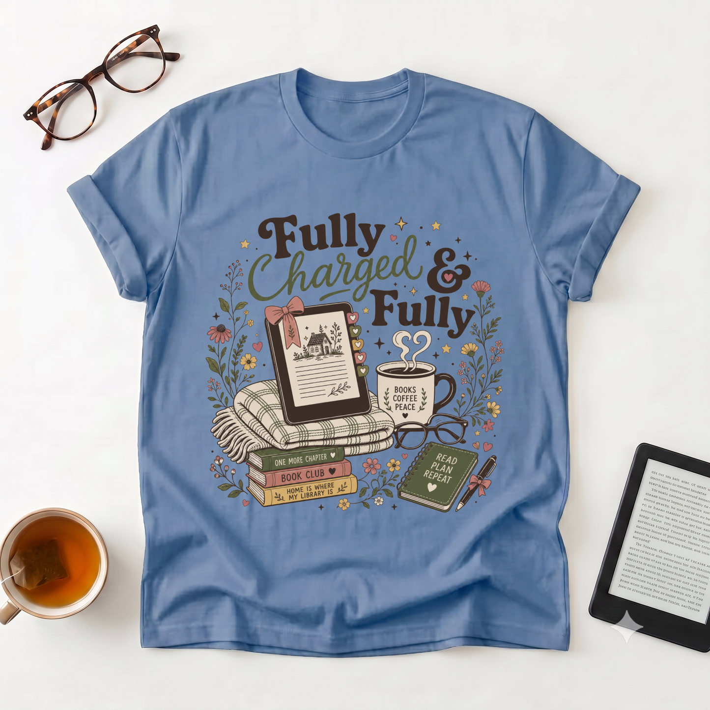 Fully Charged & Fully Booked T-Shirt — Booklover Cozy Reading Tee