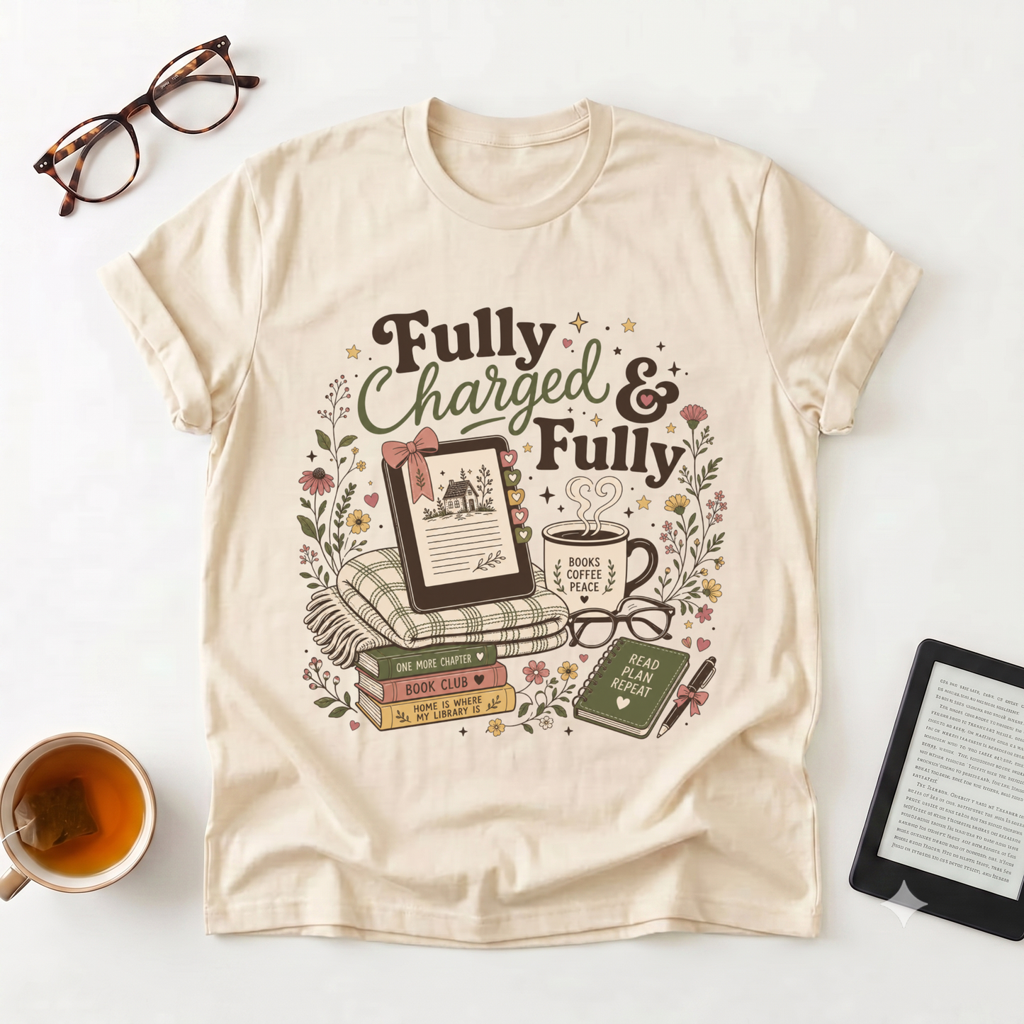 Fully Charged & Fully Booked T-Shirt — Booklover Cozy Reading Tee