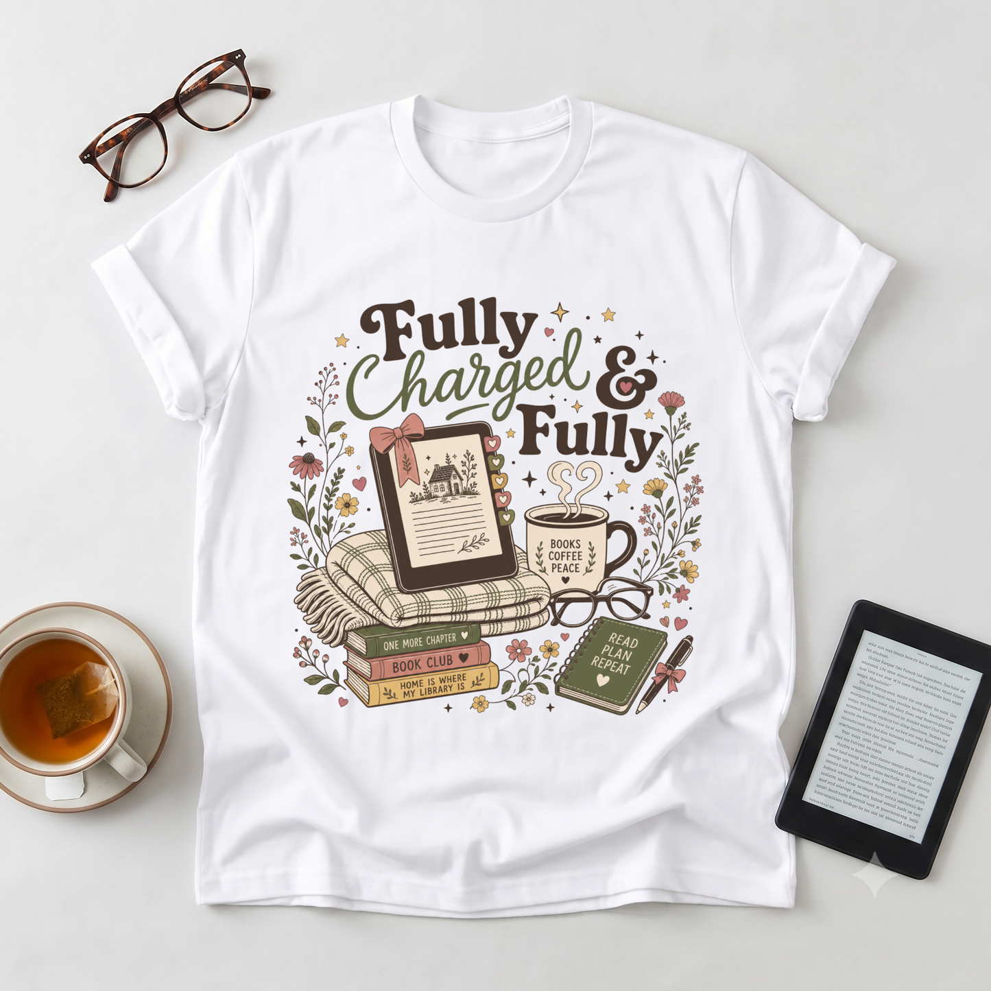 Fully Charged & Fully Booked T-Shirt — Booklover Cozy Reading Tee