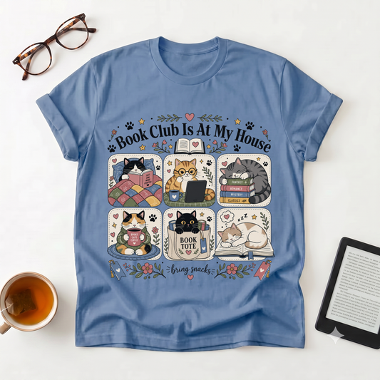 Book Club Is At My House T-Shirt — Cozy Cat Reader Tee