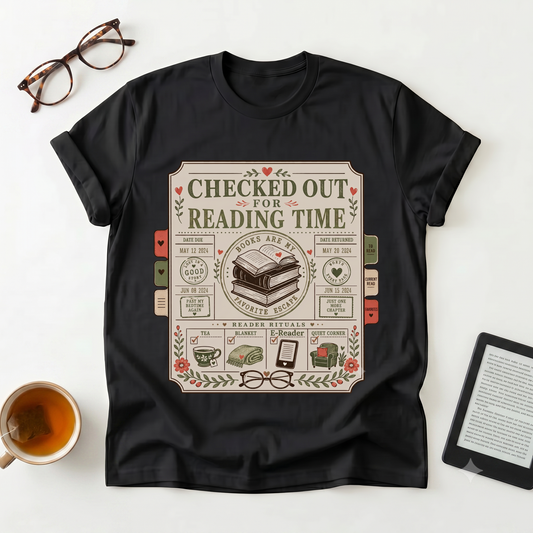 Reading Time T-Shirt — Checked Out for Reading Time Graphic Tee