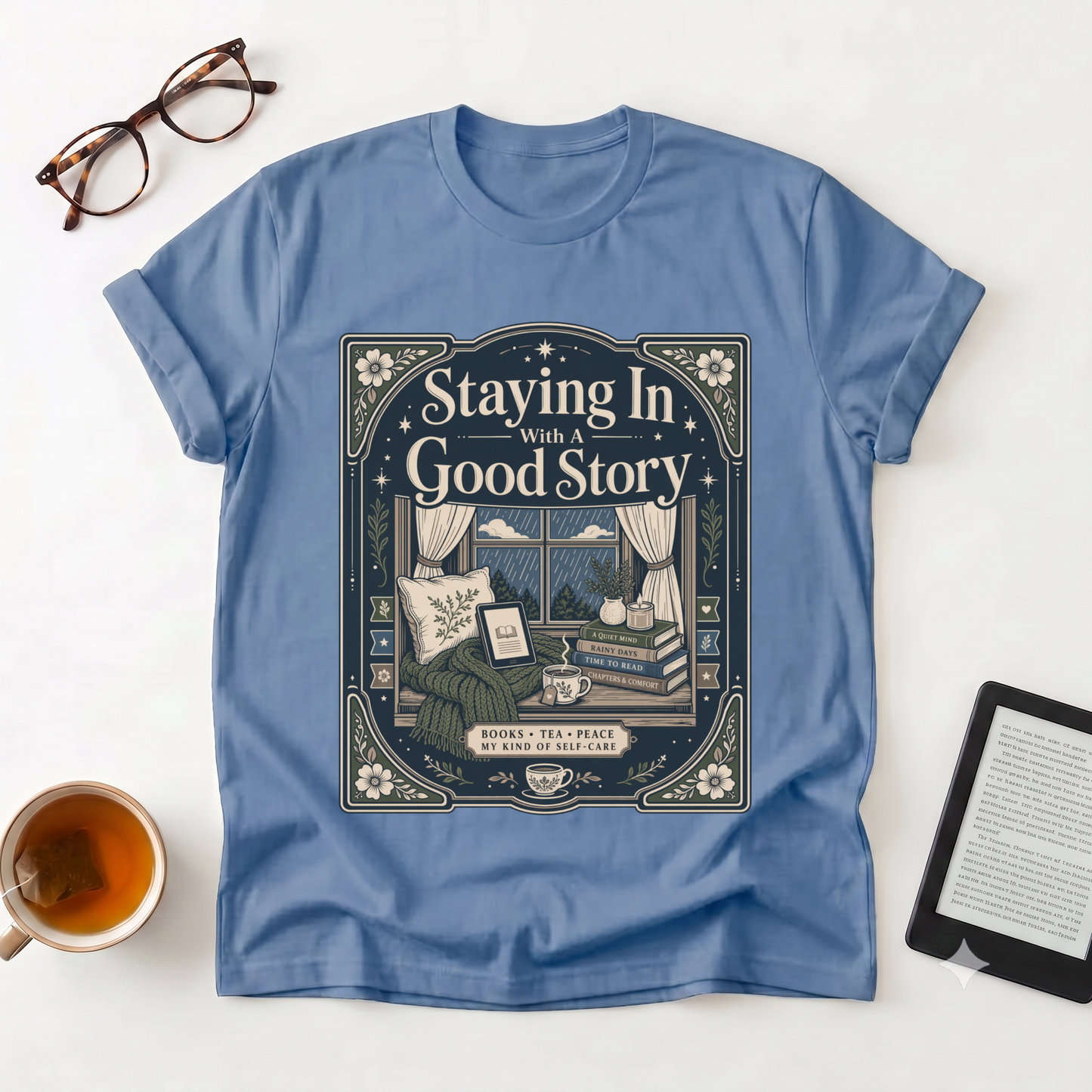 Staying In With a Good Story T-Shirt — Cozy Reading Graphic Tee