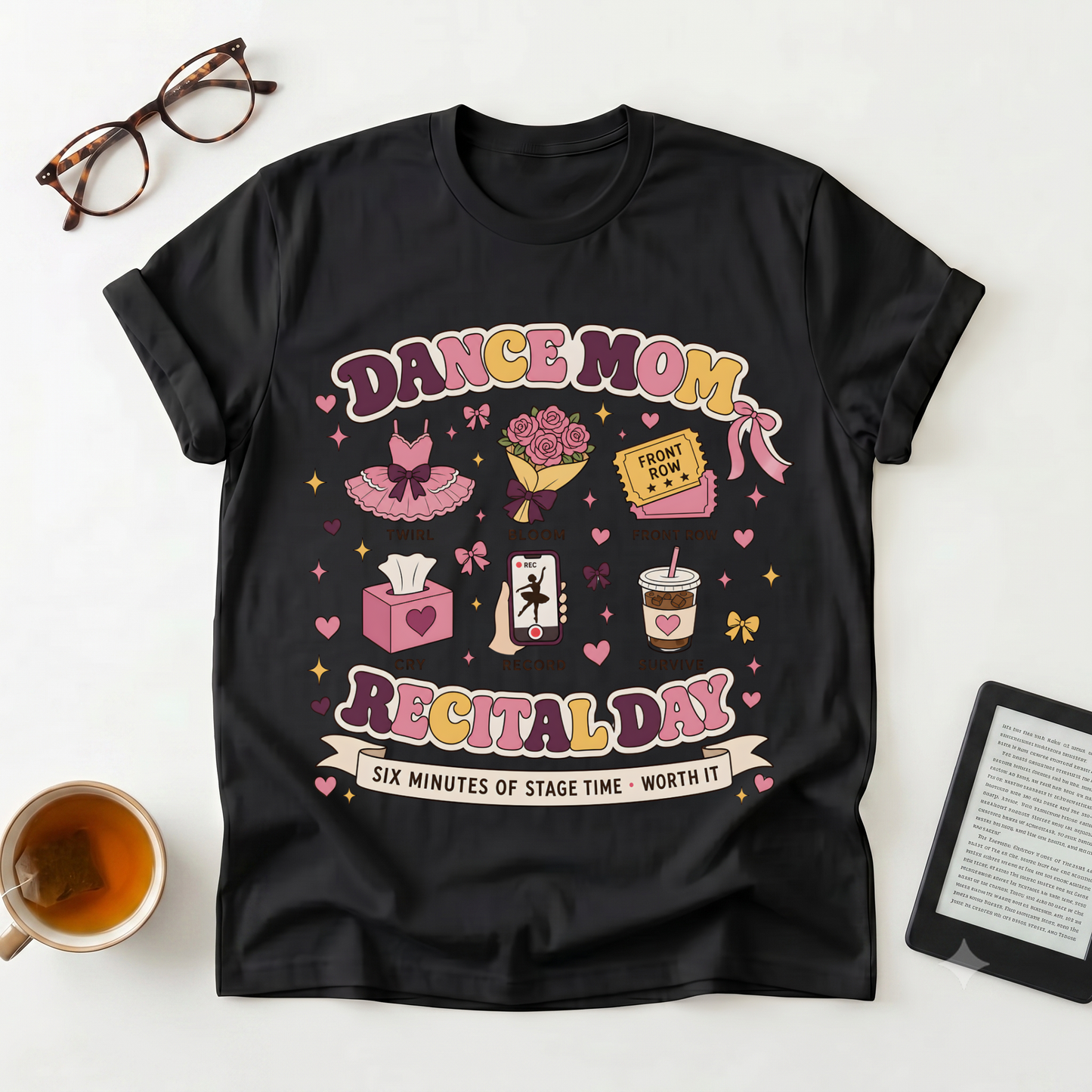 Dance Mom Recital Day T-Shirt — 5 Minutes of Stage Time Graphic Tee
