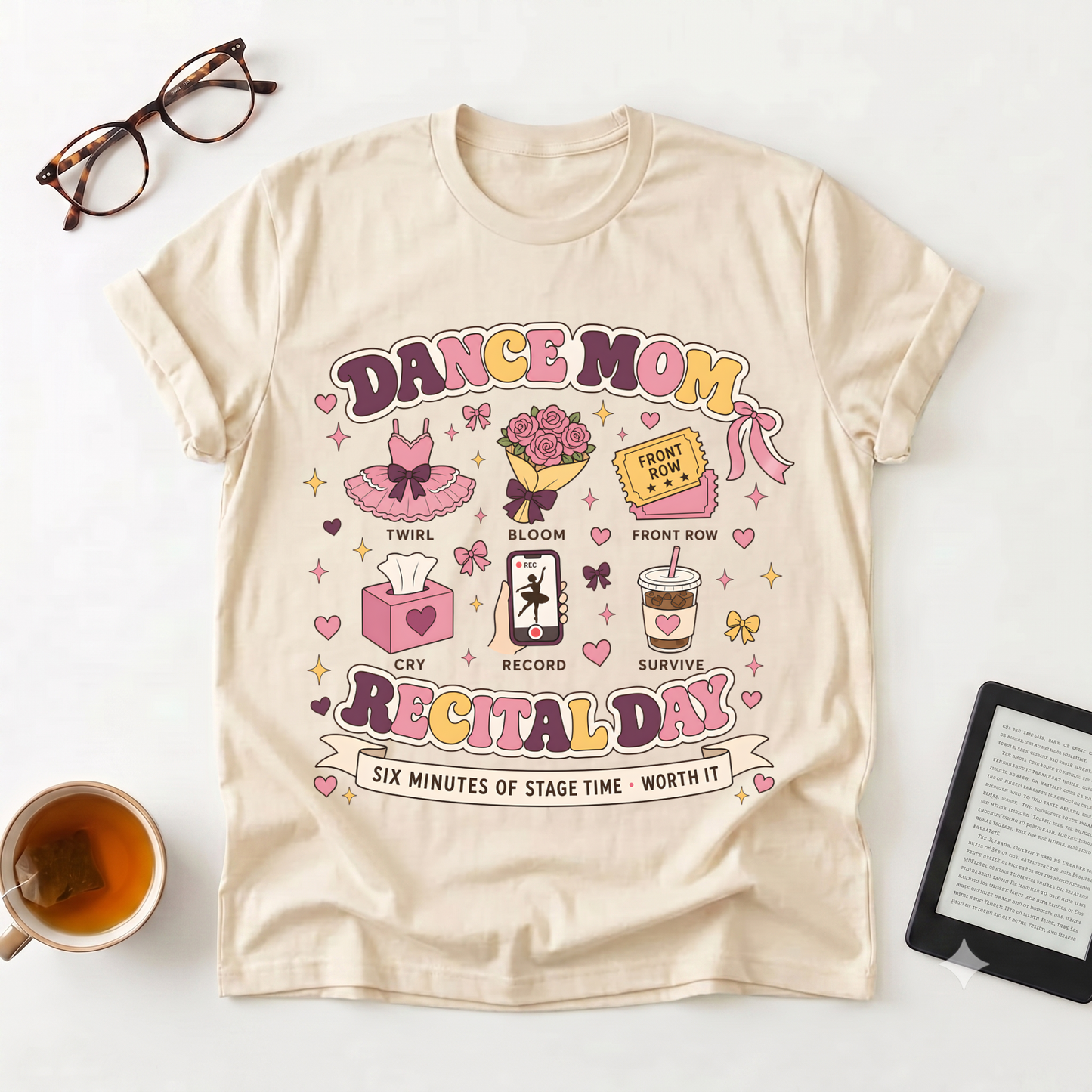 Dance Mom Recital Day T-Shirt — 5 Minutes of Stage Time Graphic Tee