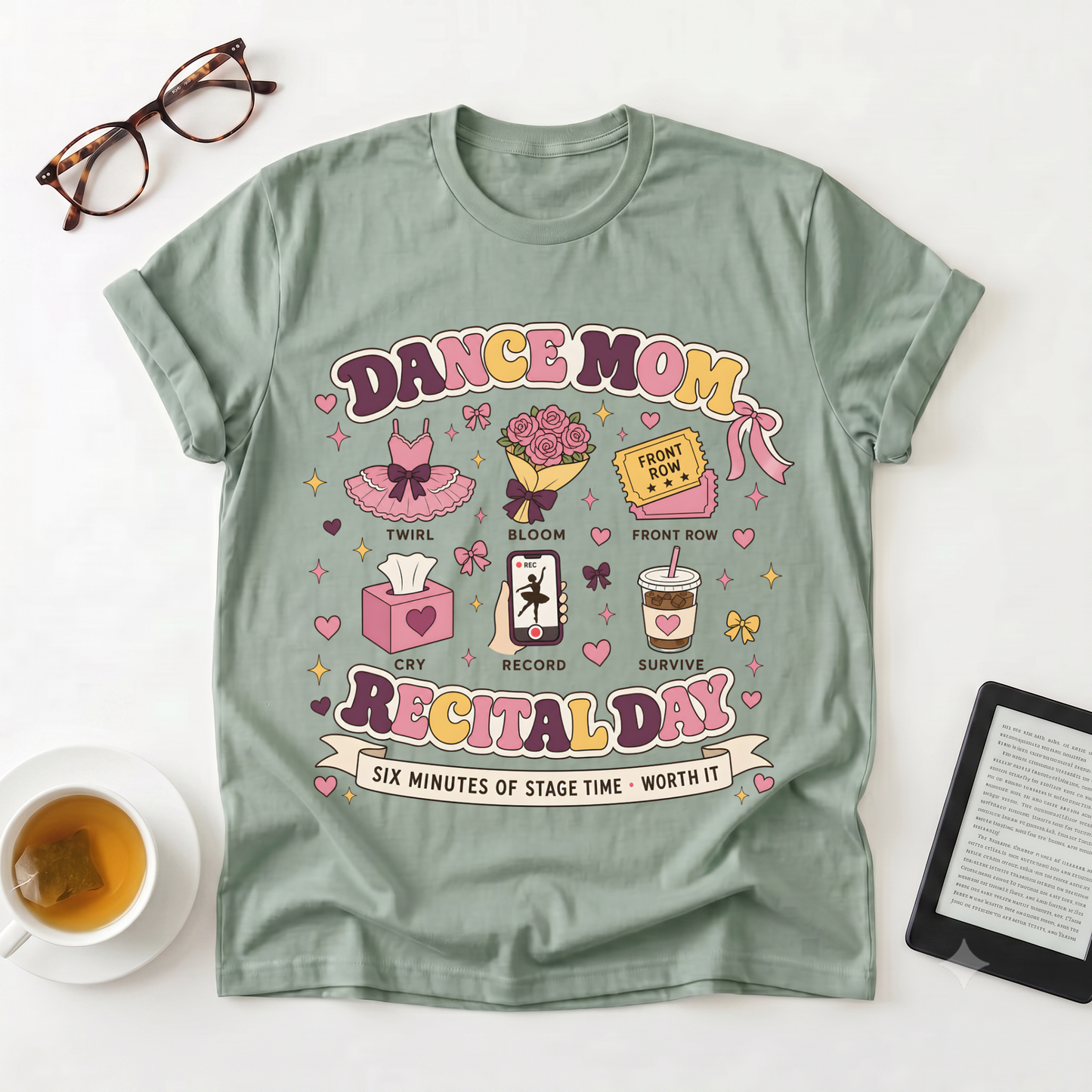 Dance Mom Recital Day T-Shirt — 5 Minutes of Stage Time Graphic Tee