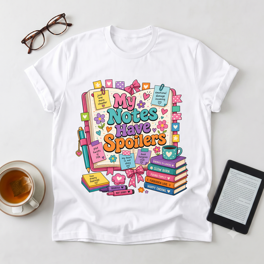 T-Shirt — "My Notes Have Spoilers" Cute Bookish Graphic Tee