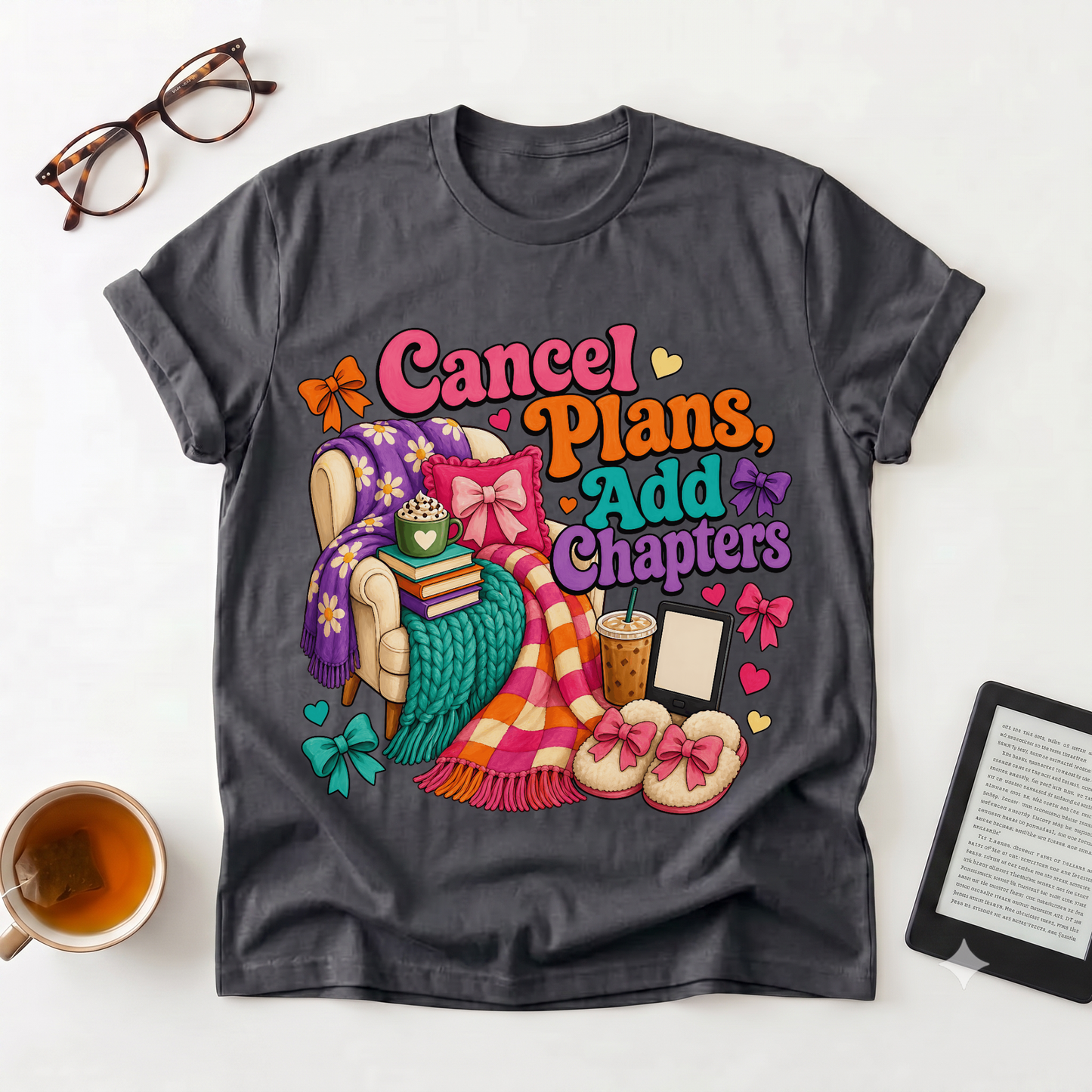 T-Shirt — "Cancel Plans, Add Chapters" Cozy Reading Tee