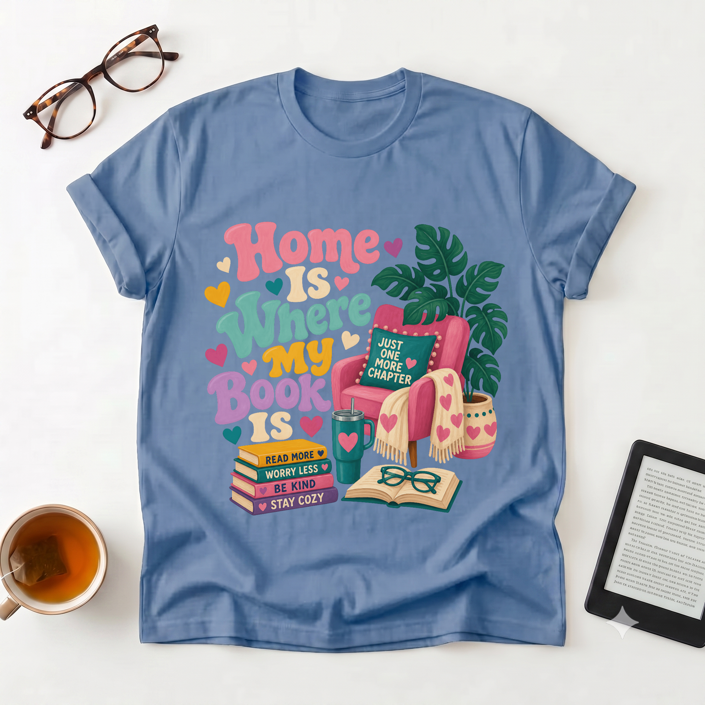 Home Is Where My Book Is T-Shirt — Cozy Book Lover Graphic Tee