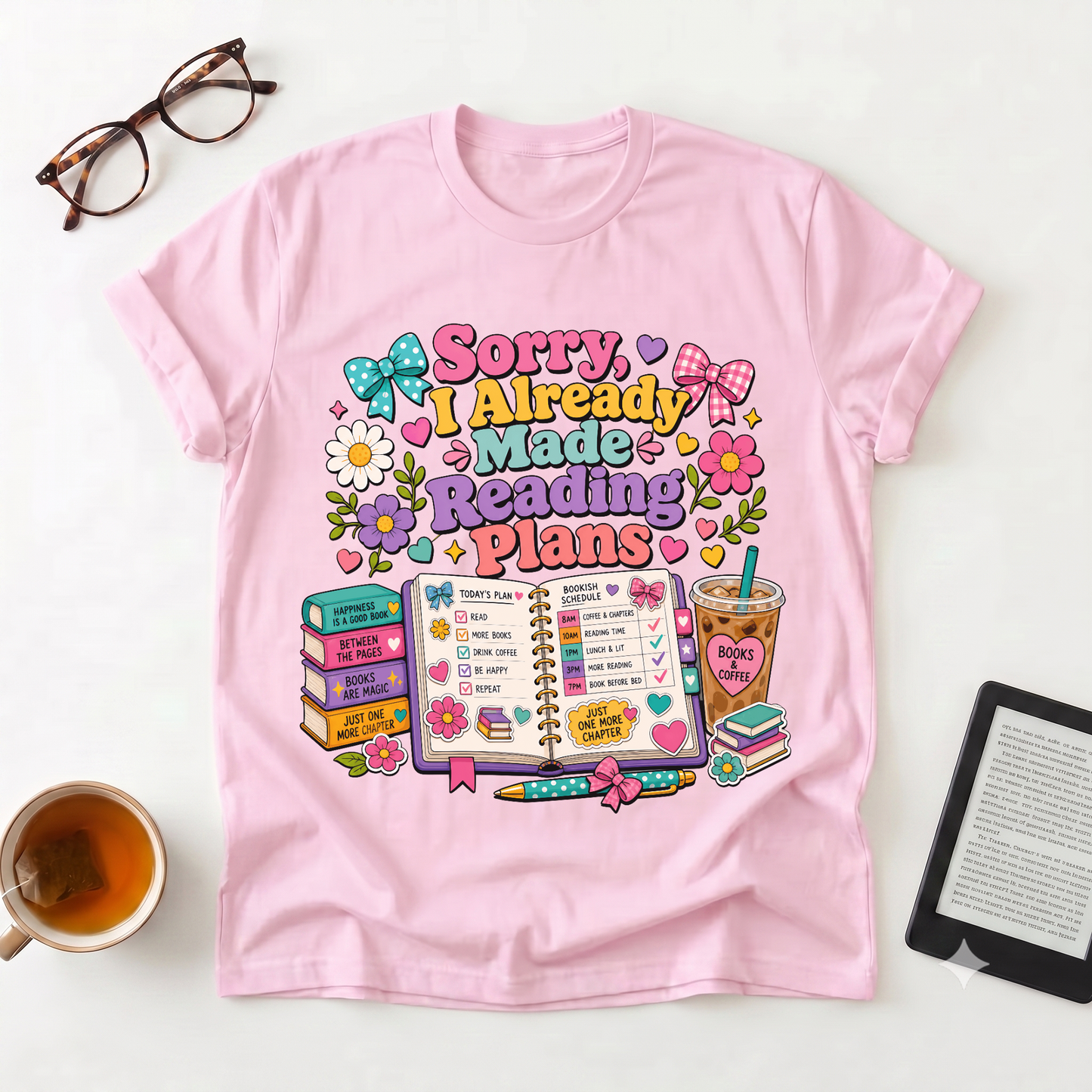 Reading Plans T-Shirt — "Sorry I Already Made Reading Plans" Graphic Tee