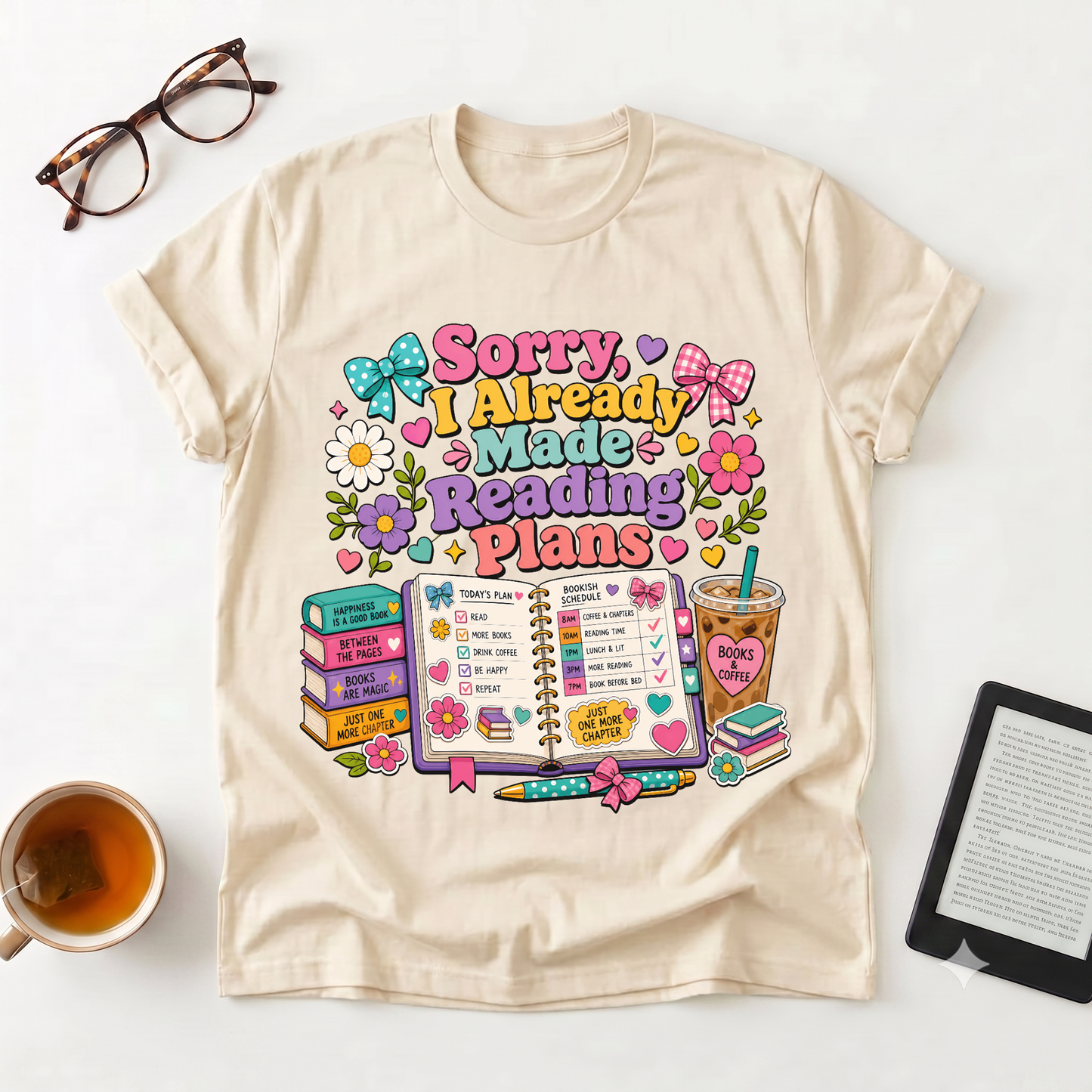 Reading Plans T-Shirt — "Sorry I Already Made Reading Plans" Graphic Tee