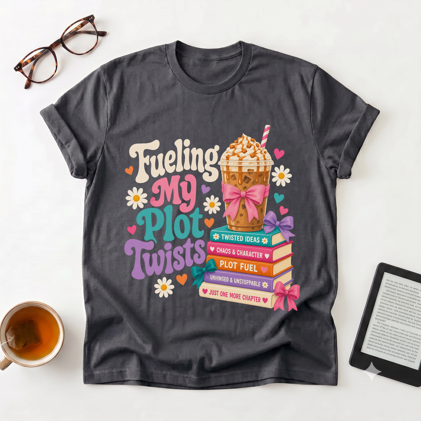 Plot Twist Reader T-Shirt — "Fueling My Plot Twists" Booklover Tee