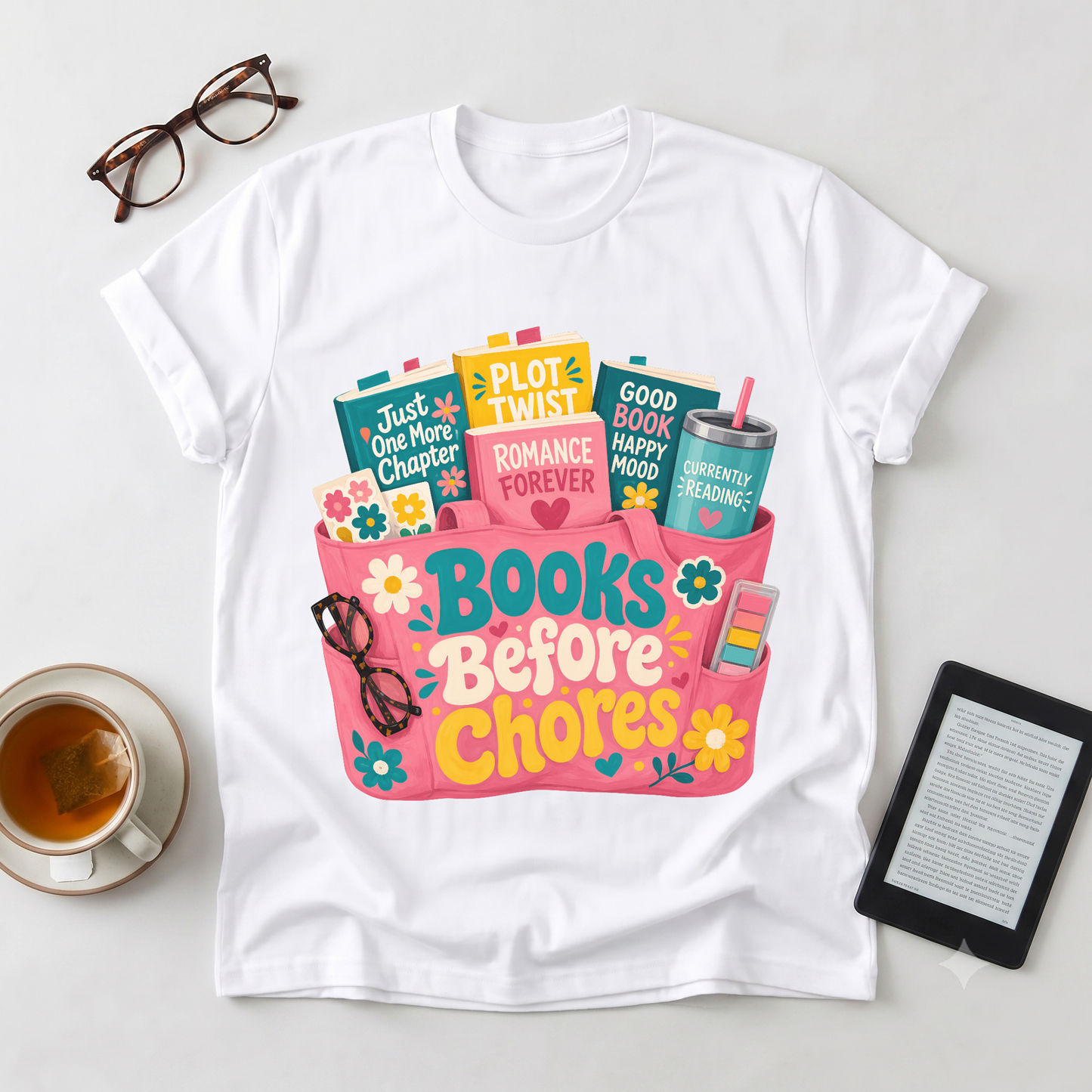 Books Before Chores T-Shirt — Cozy Reading Graphic Tee