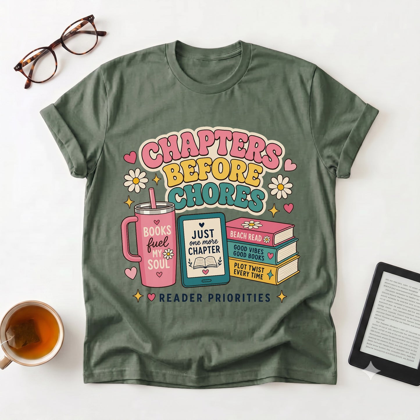 Chapters Before Chores T-Shirt — Book Lover Tee