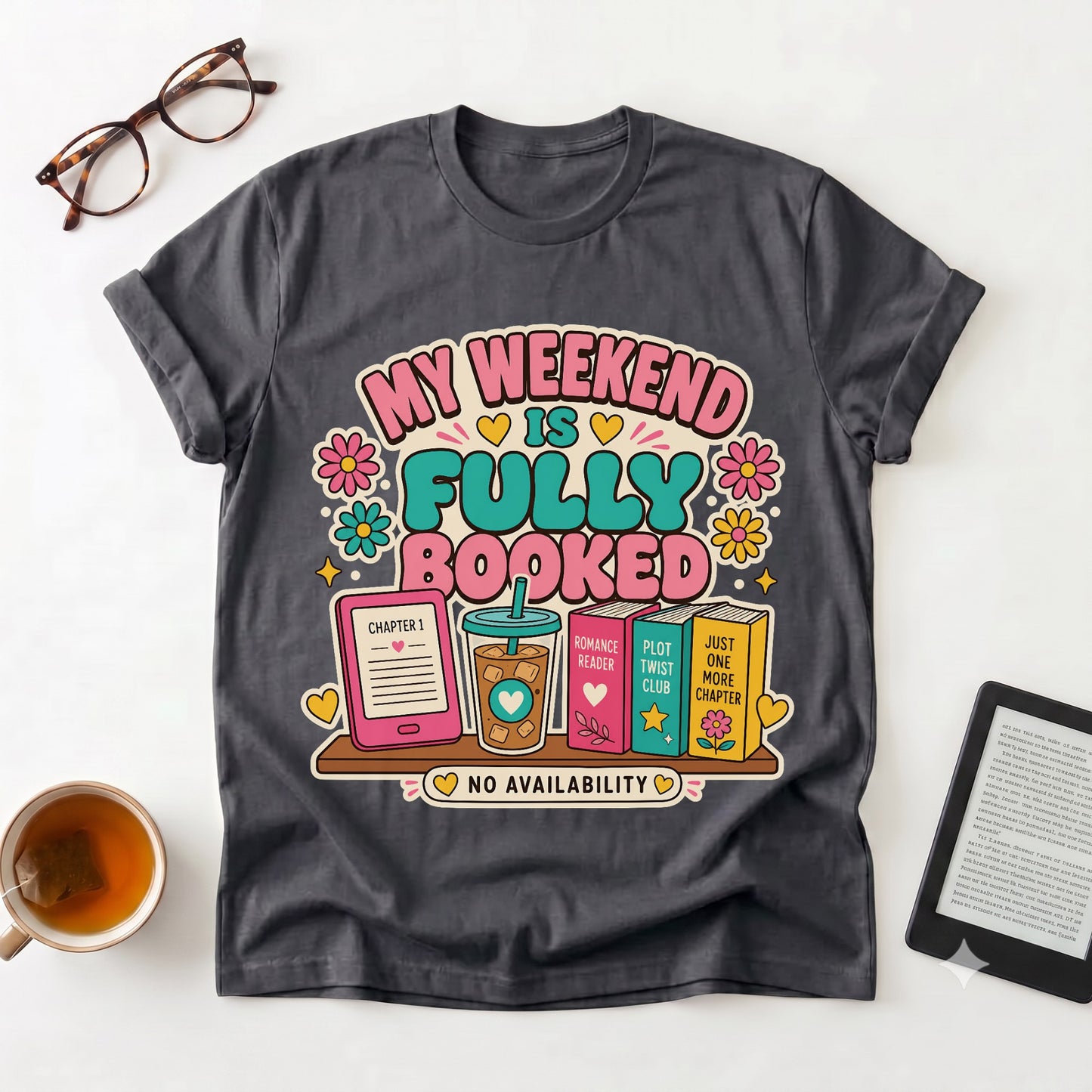 Weekend Fully Booked T-Shirt — Cozy Reading & Coffee Tee