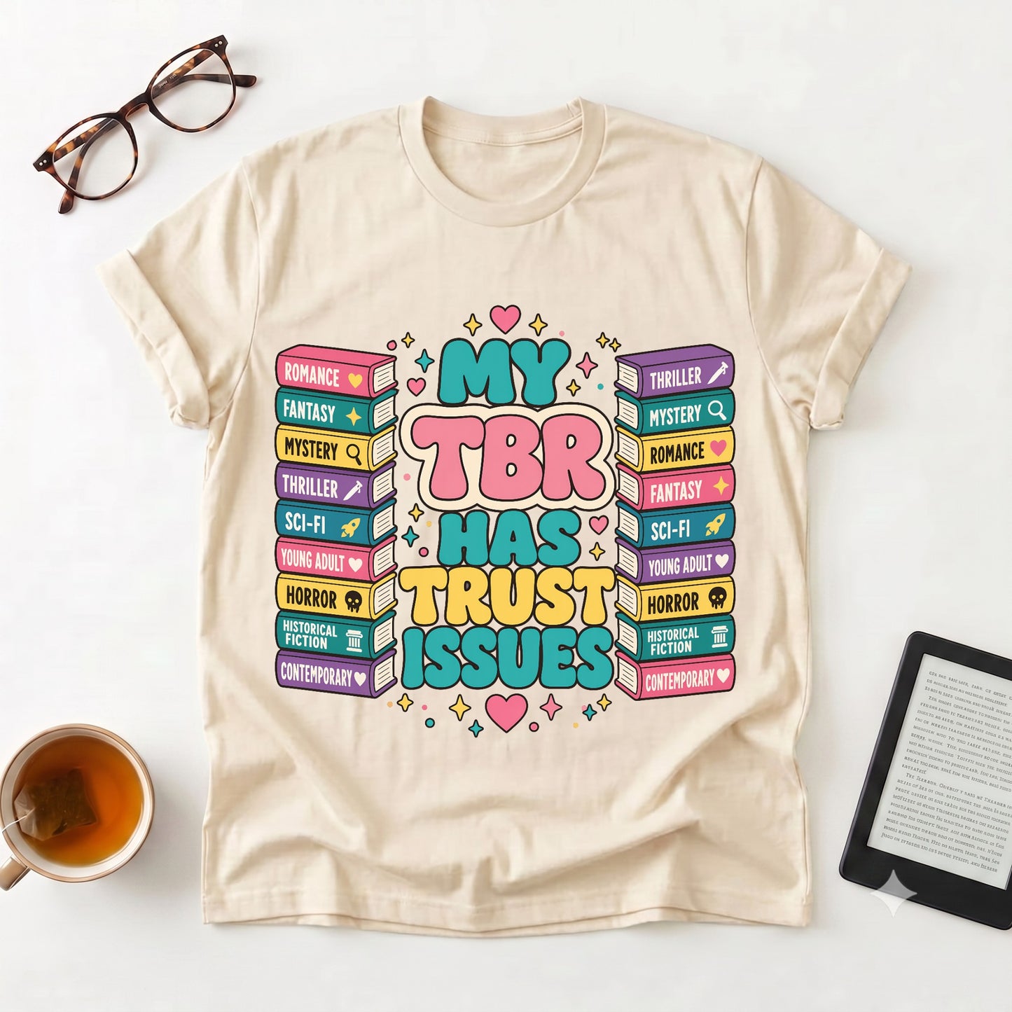 “My TBR Has Trust Issues” Book Lover Tee