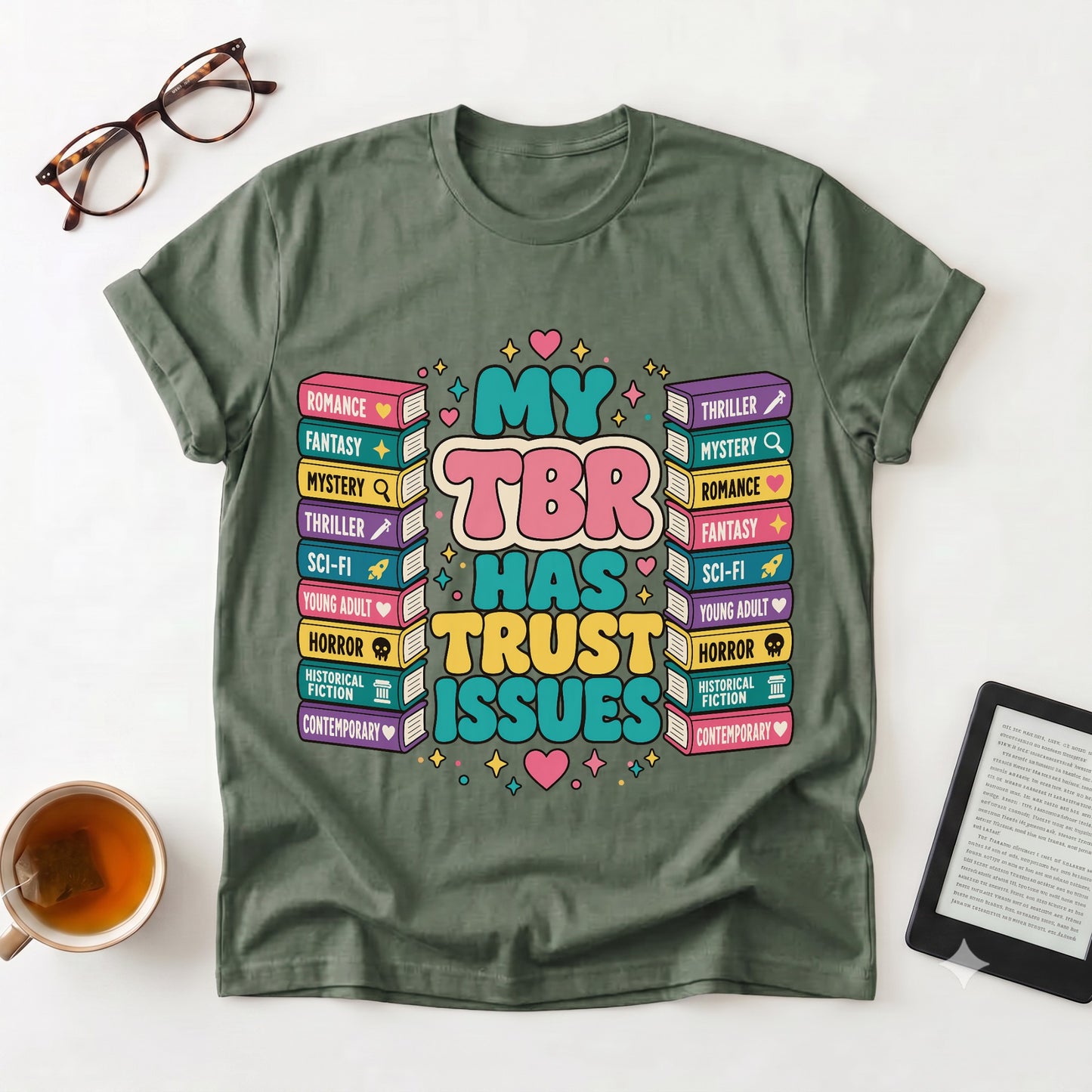 “My TBR Has Trust Issues” Book Lover Tee