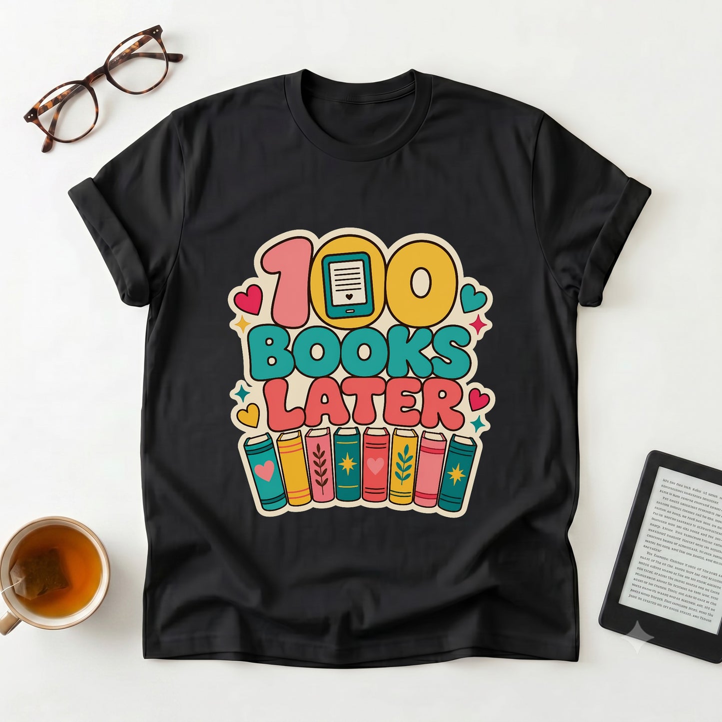 100 Books Later T-Shirt - Reader Celebration Tee
