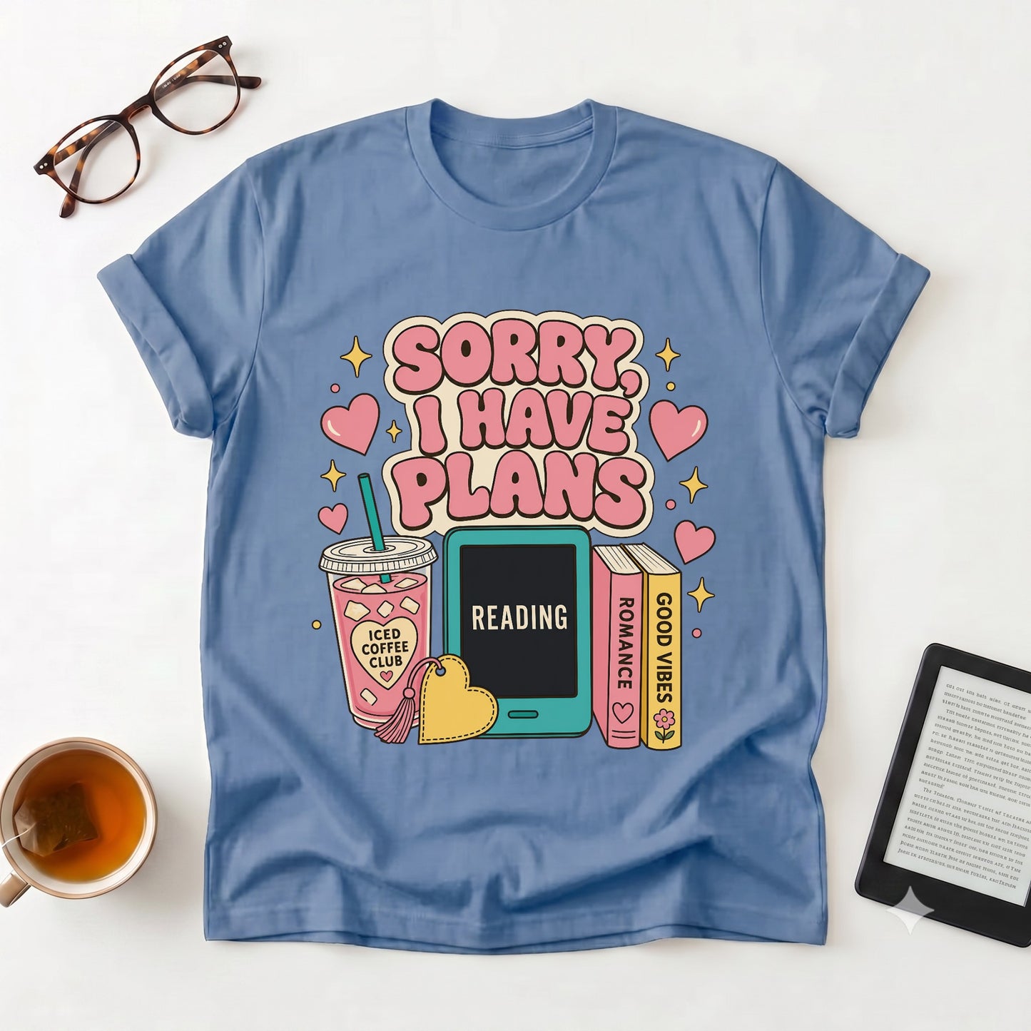 T-Shirt — "Sorry I Have Plans" Reading Tee
