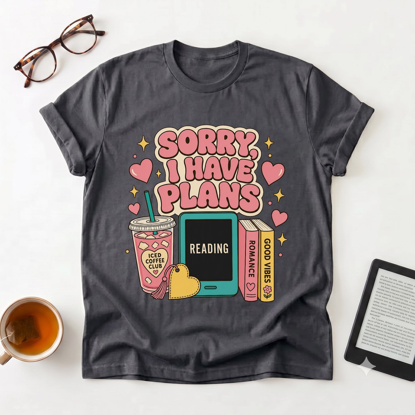 T-Shirt — "Sorry I Have Plans" Reading Tee