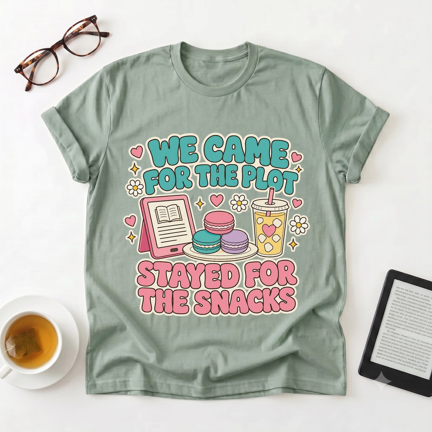 Came for the Plot, Stayed for the Snacks Cute Reading & Snack Lover Tee