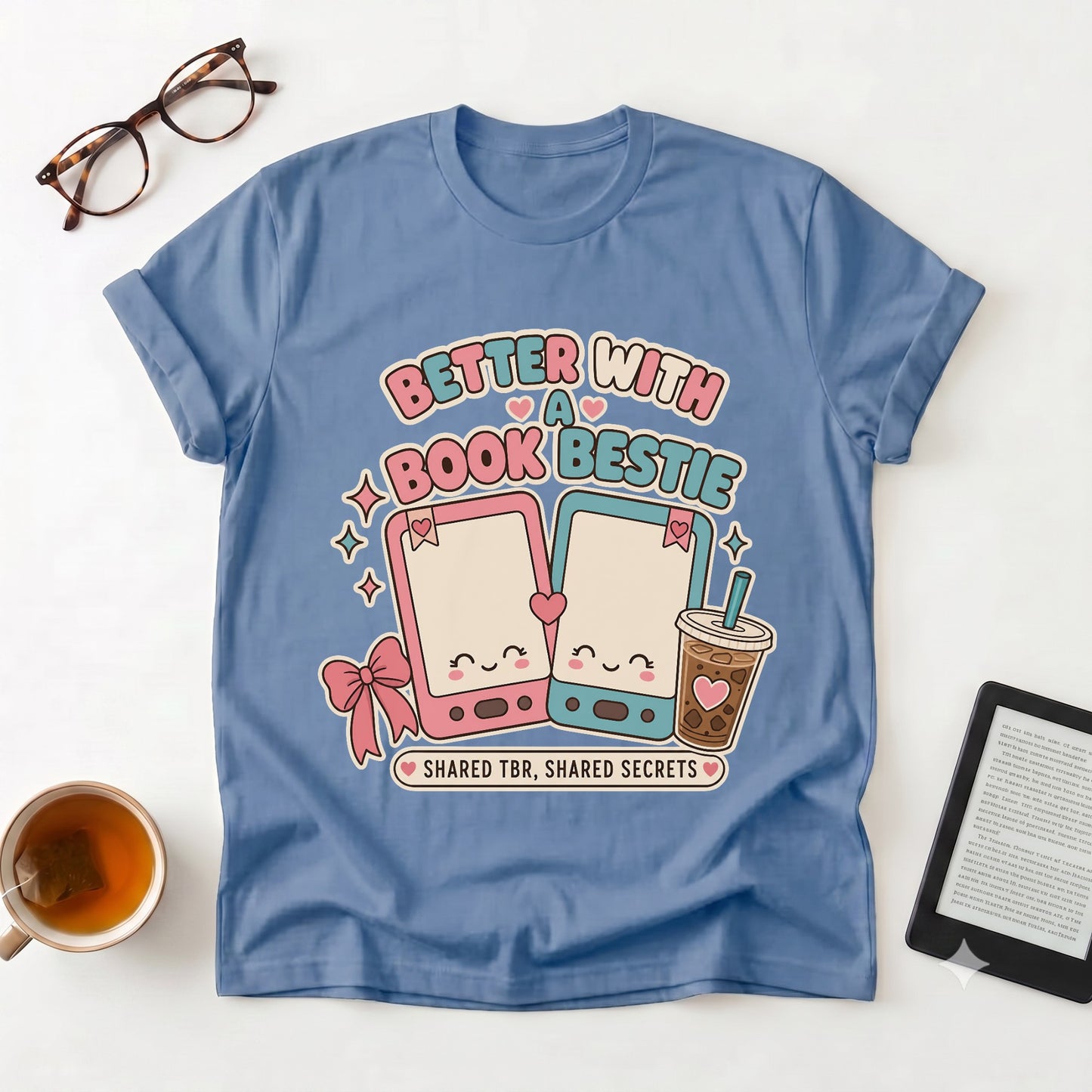 Better With a Book Bestie T-Shirt — Cute Book Lover Tee