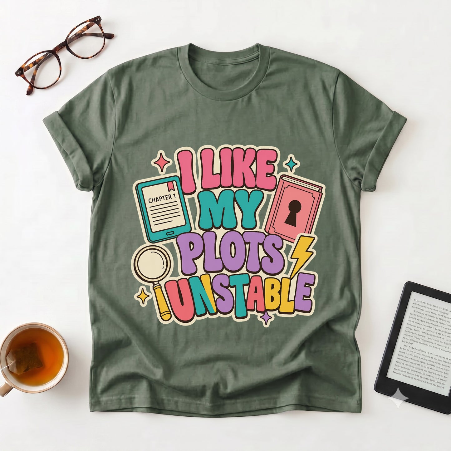 I Like My Plots Unstable Graphic T-Shirt