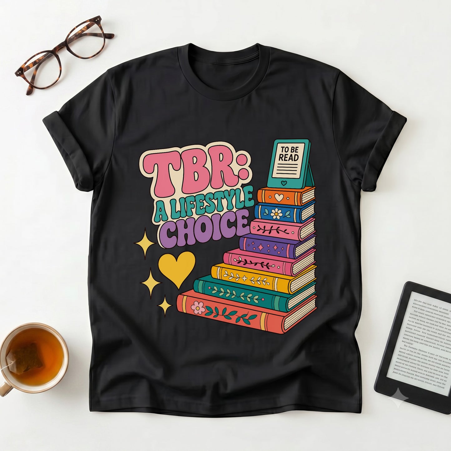TBR: A Lifestyle Choice Graphic T-Shirt