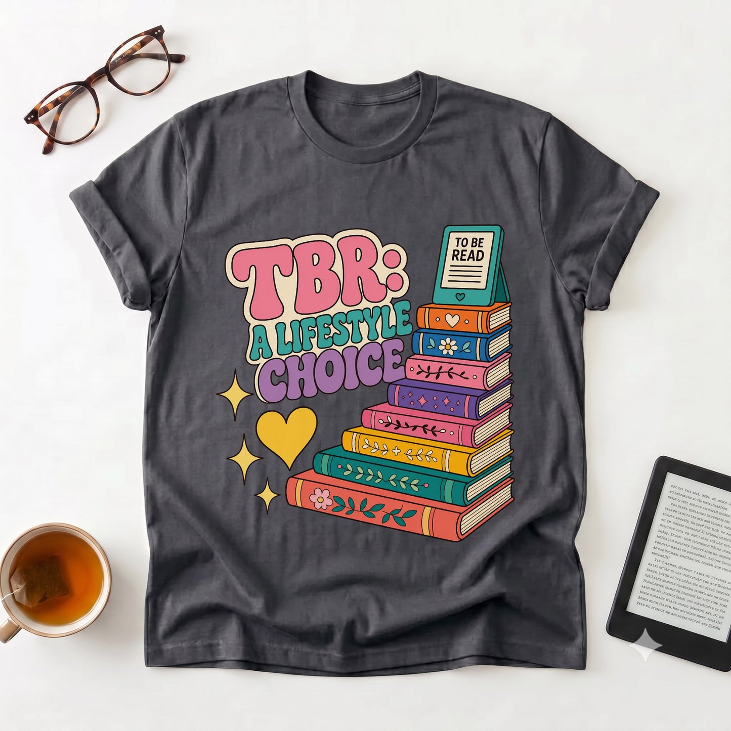 TBR: A Lifestyle Choice Graphic T-Shirt