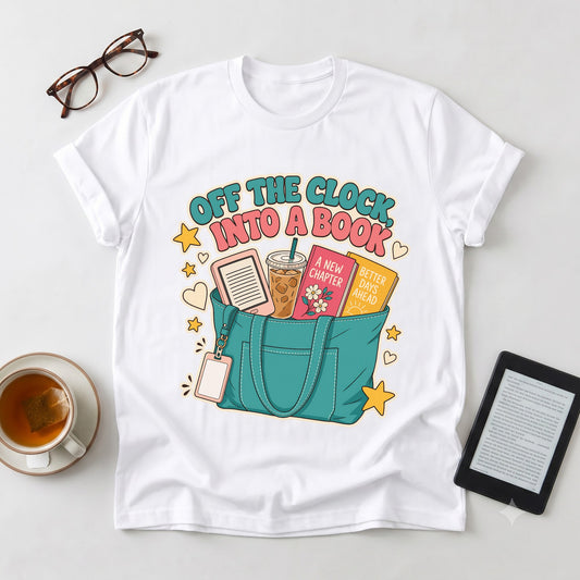 Off the Clock Into a Book T-Shirt — Reader Tote Tee
