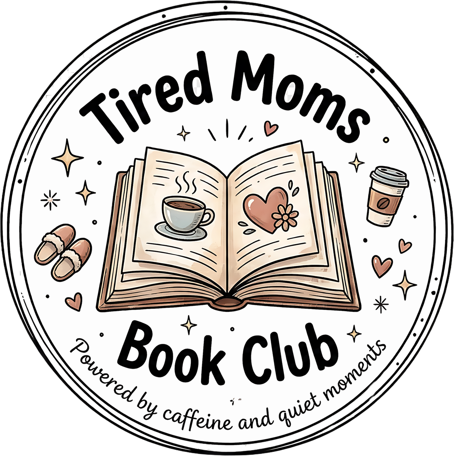 Round badge logo with open book, coffee and slippers, Tired Moms Book Club powered by caffeine